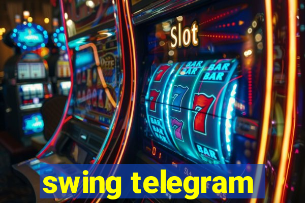 swing telegram